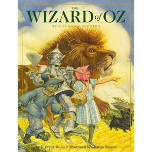 Baumatic The Wizard of Oz Hardcover: The Classic Edition (Charles Santore Children's Classics) Baumatic The Wizard of Oz Hardcover: The Classic Edition (Charles Santore Children's Classics)