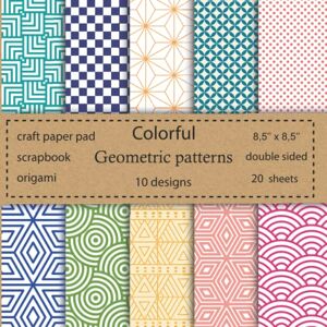 Hasan, Sabina Colorful Geometric Patterns Scrapbook Paper: Craft Paper Pad 20 Sheets Scrapbook Paper 8.5 x 8.5 Decorative Designer Paper Pad for Scrapbooking, Origami, Paper Arts, Decoupage, DIY Crafts Hasan, Sabina Colorful Geometric Patterns Scrapbook Paper: Craft Paper Pad 20 Sheets Scrapbook Paper 8.5 x 8.5 Decorative Designer Paper Pad for Scrapbooking, Origami, Paper Arts, Decoupage, DIY Crafts