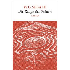Sebald, W. G. Die Ringe des Saturn Sebald, W. G. Die Ringe des Saturn