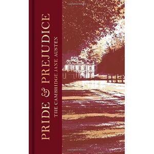 Austen, Jane Pride and Prejudice: The Collector's Edition (The Cambridge Jane Austen) Austen, Jane Pride and Prejudice: The Collector's Edition (The Cambridge Jane Austen)