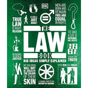 DK The Law Book: Big Ideas Simply Explained DK The Law Book: Big Ideas Simply Explained