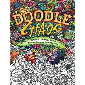 Zifflin Doodle Chaos: 's Coloring Book: Volume 3 Zifflin Doodle Chaos: 's Coloring Book: Volume 3