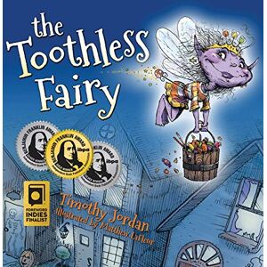 Jordan, Dr Tim The Toothless Fairy Jordan, Dr Tim The Toothless Fairy