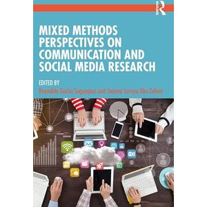 Routledge Mixed Methods Perspectives on Communication and Social Media Research Routledge Mixed Methods Perspectives on Communication and Social Media Research
