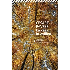 Pavese La casa in collina Pavese La casa in collina