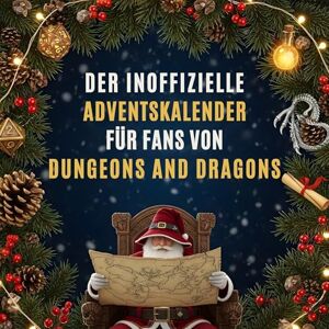 Scholz, Lily Der inoffizielle Adventskalender für Fans von Dungeons and Dragons Scholz, Lily Der inoffizielle Adventskalender für Fans von Dungeons and Dragons