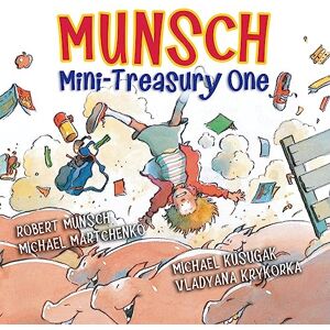 Munsch, Robert Munsch Mini-Treasury One (Munsch for Kids) Munsch, Robert Munsch Mini-Treasury One (Munsch for Kids)