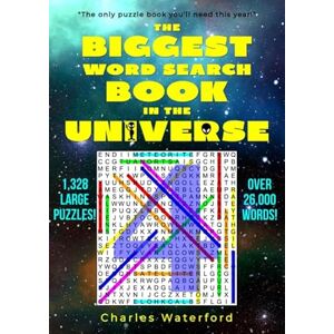 Waterford, Charles The Biggest Word Search Book in the Universe: 1,328 Puzzles (Volume 4) Waterford, Charles The Biggest Word Search Book in the Universe: 1,328 Puzzles (Volume 4)