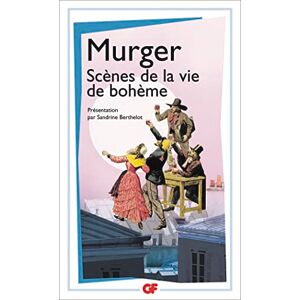 Murger, Henri Scenes de la vie de boheme Murger, Henri Scenes de la vie de boheme