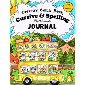 Brown, Sarah Janisse Creative Comic Book Cursive & Spelling: Do-It-Yourself Journal 175 Words to Master by Age 12: Volume 1 (Pocket Sized Homeschooling Books) Brown, Sarah Janisse Creative Comic Book Cursive & Spelling: Do-It-Yourself Journal 175 Words to Master by Age 12: Volume 1 (Pocket Sized Homeschooling Books)