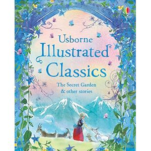 Various Illustrated Classics The Secret Garden & other stories: 1 (Illustrated Story Collections) Various Illustrated Classics The Secret Garden & other stories: 1 (Illustrated Story Collections)
