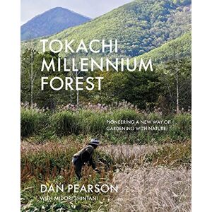 Dan Pearson Tokachi Millennium Forest: Pioneering a New Way of Gardening with Nature Dan Pearson Tokachi Millennium Forest: Pioneering a New Way of Gardening with Nature