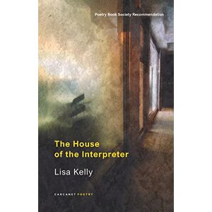 Kelly, Lisa The House of the Interpreter Kelly, Lisa The House of the Interpreter