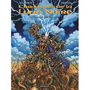 Froideval François Les Chroniques de la Lune noire Tome 17 Guerres Ophidiennes Froideval François Les Chroniques de la Lune noire Tome 17 Guerres Ophidiennes