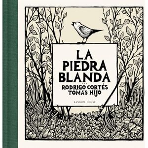 Cortés, Rodrigo La Piedra Blanda / The Soft Stone (Random House) Cortés, Rodrigo La Piedra Blanda / The Soft Stone (Random House)