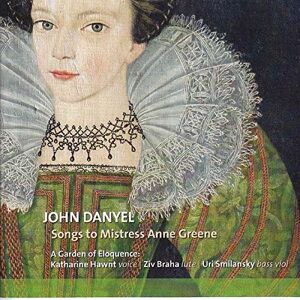 Danyel: Songs To Mistress Anne Danyel: Songs To Mistress Anne