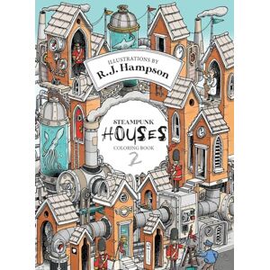 Hampson, R J Steampunk Houses 2 Colouring Book Hampson, R J Steampunk Houses 2 Colouring Book
