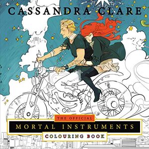 Clare, Cassandra The Official Mortal Instruments Colouring Book Clare, Cassandra The Official Mortal Instruments Colouring Book