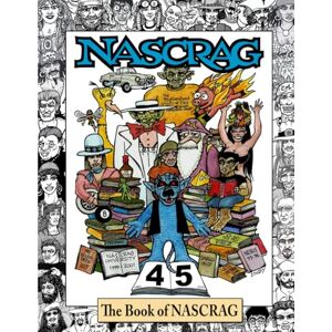 Mitchard, David T. The Book of NASCRAG 45th Anniversary: Color Edition Mitchard, David T. The Book of NASCRAG 45th Anniversary: Color Edition
