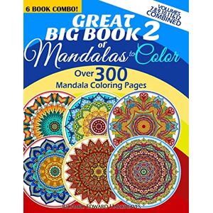 Hargreaves, Richard Edward Great Big Book 2 Of Mandalas To Color Over 300 Mandala Coloring Pages Vol. 7,8,9,10,11 & 12 Combined: 6 Book Combo Ranging From Simple & Easy To ... Kaleidala Adult Coloring Books Pages) Hargreaves, Richard Edward Great Big Book 2 Of Mandalas To Color Over 300 Mandala Coloring Pages Vol. 7,8,9,10,11 & 12 Combined: 6 Book Combo Ranging From Simple & Easy To ... Kaleidala Adult Coloring Books Pages)
