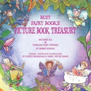 Hinman, Bobbie Best Fairy Books Treasury: Timeless Fairy Books Collection Hinman, Bobbie Best Fairy Books Treasury: Timeless Fairy Books Collection