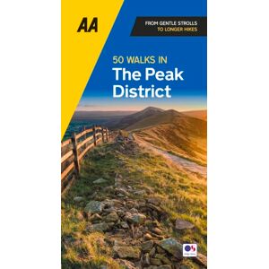 AA Publishing 50 Walks In Peak District (AA 50 Walks) AA Publishing 50 Walks In Peak District (AA 50 Walks)
