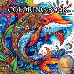 Villalba, Emily K Sea of Colors: Beautiful Creatures of the Ocean.: Adult Coloring Book for Adults (50 Unique Intricate Images Coloring Book) Villalba, Emily K Sea of Colors: Beautiful Creatures of the Ocean.: Adult Coloring Book for Adults (50 Unique Intricate Images Coloring Book)