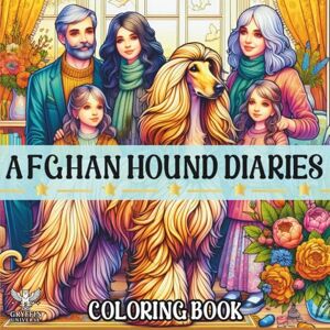 Universe, Gryffin Afghan Hound Diaries: Where Elegant Chaos Meets Cozy Vibes A Coloring Book for the Hound-Obsessed & Heart-Led 44 Designs Celebrating the Comfy, ... Mindful Moments in Your Self-Care Era Universe, Gryffin Afghan Hound Diaries: Where Elegant Chaos Meets Cozy Vibes A Coloring Book for the Hound-Obsessed & Heart-Led 44 Designs Celebrating the Comfy, ... Mindful Moments in Your Self-Care Era