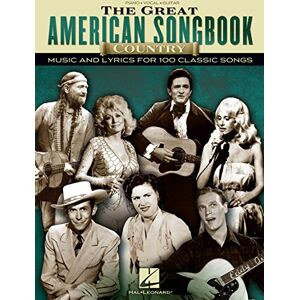 Various The Great American Songbook Country 100 Classic Country Songs Piano Vocal Guitar Sheet Music Perfect Music Collection for Pianists and Singers ... Hits: Music and Lyrics for 100 Classic Songs Various The Great American Songbook Country 100 Classic Country Songs Piano Vocal Guitar Sheet Music Perfect Music Collection for Pianists and Singers ... Hits: Music and Lyrics for 100 Classic Songs