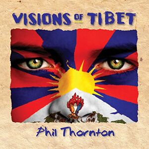 Visions Of Tibet Visions Of Tibet