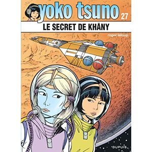 Leloup Yoko Tsuno Tome 27 Le secret de Khâny Leloup Yoko Tsuno Tome 27 Le secret de Khâny