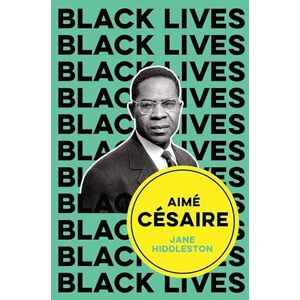 Hiddleston, Jane Aimé Césaire: Inventor of Souls (Black Lives) Hiddleston, Jane Aimé Césaire: Inventor of Souls (Black Lives)