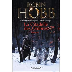 Hobb, Robin L'assassin royal La Citadelle des Ombres: Intégrale 1 Hobb, Robin L'assassin royal La Citadelle des Ombres: Intégrale 1