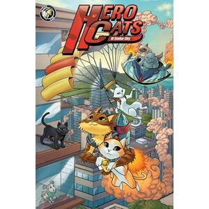 Puttkammer, Kyle Hero Cats of Stellar City: Year One Hardcover: 1-6 (HERO CATS HC) Puttkammer, Kyle Hero Cats of Stellar City: Year One Hardcover: 1-6 (HERO CATS HC)