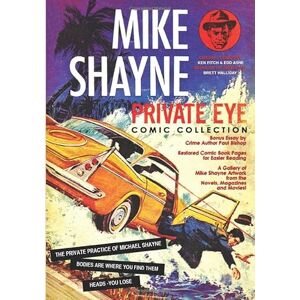 Cunningham, Bill The Mike Shayne Private Eye Comic Collection: The classic comics based on the novels by Brett Halliday (The Pulp 2.0 Library) Cunningham, Bill The Mike Shayne Private Eye Comic Collection: The classic comics based on the novels by Brett Halliday (The Pulp 2.0 Library)