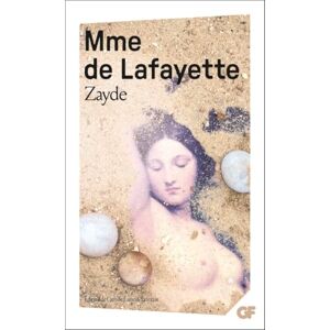 La Fayette, Marie-Madeleine Zayde: histoire espagnole La Fayette, Marie-Madeleine Zayde: histoire espagnole