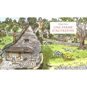 DUMAS, PHILIPPE ferme d autrefois (une) nouvelle edition DUMAS, PHILIPPE ferme d autrefois (une) nouvelle edition