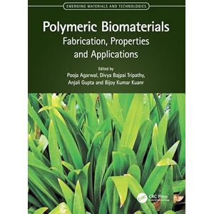 CRC Press Polymeric Biomaterials: Fabrication, Properties and Applications (Emerging Materials and Technologies) CRC Press Polymeric Biomaterials: Fabrication, Properties and Applications (Emerging Materials and Technologies)