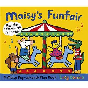 Cousins, Lucy Maisy's Funfair: A Maisy Pop-up-and-Play Book Cousins, Lucy Maisy's Funfair: A Maisy Pop-up-and-Play Book