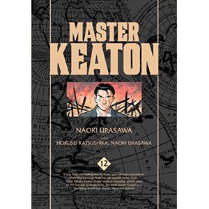 Urasawa, Naoki Master Keaton, Vol. 12: Volume 12 Urasawa, Naoki Master Keaton, Vol. 12: Volume 12