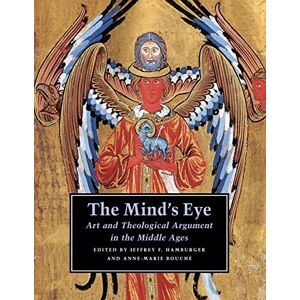 The Mind's Eye: Art And Theological Argument In The Middle Ages (Publications Of The Department Of Art And Archaeology, Princeton University): 25 The Mind's Eye: Art And Theological Argument In The Middle Ages (Publications Of The Department Of Art And Archaeology, Princeton University): 25