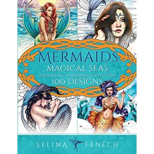 Fenech, Selina Mermaids Magical Seas Coloring Collection: 100 Designs Fenech, Selina Mermaids Magical Seas Coloring Collection: 100 Designs