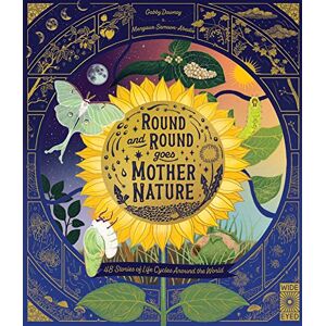 Dawnay, Gabby Round and Round Goes Mother Nature: 48 Stories of Life Cycles Around the World (Nature’s Storybook) Dawnay, Gabby Round and Round Goes Mother Nature: 48 Stories of Life Cycles Around the World (Nature’s Storybook)