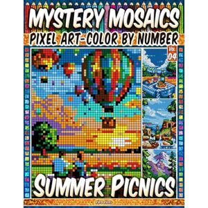 Pixel, Pipo Summer Picnics Mystery Mosaic Color by Number Vol. 04: 100 Designs in Pixel Art for Relaxing Outdoor Fun (Pixel Art Color by Number) Pixel, Pipo Summer Picnics Mystery Mosaic Color by Number Vol. 04: 100 Designs in Pixel Art for Relaxing Outdoor Fun (Pixel Art Color by Number)