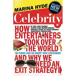 Marina Celebrity: How Entertainers Took Over The World and Why We Need an Exit Strategy Marina Celebrity: How Entertainers Took Over The World and Why We Need an Exit Strategy