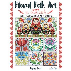 Durene Jones Floral Folk Art in Cross Stitch Durene Jones Floral Folk Art in Cross Stitch