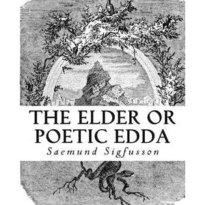 Sigfusson, Saemund The Elder or Poetic Edda (Illustrated) Sigfusson, Saemund The Elder or Poetic Edda (Illustrated)