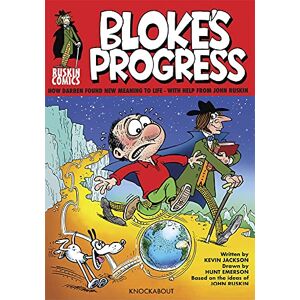 Jackson Bloke's Progress An Introduction to the world of John Ruskin Jackson Bloke's Progress An Introduction to the world of John Ruskin