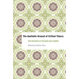 Western Digital The Aesthetic Ground of Critical Theory: New Readings of Benjamin and Adorno (Founding Critical Theory) Western Digital The Aesthetic Ground of Critical Theory: New Readings of Benjamin and Adorno (Founding Critical Theory)