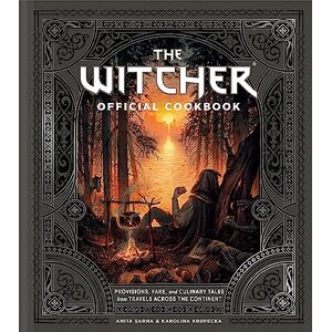 Sarna, Anita The Witcher Official Cookbook: 80 mouth-watering recipes from across The Continent Sarna, Anita The Witcher Official Cookbook: 80 mouth-watering recipes from across The Continent